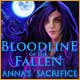 Bloodline of the Fallen: Anna’s Sacrifice